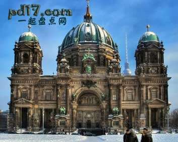 柏林十大旅游景点Top6：柏林大教堂